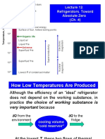 Refrigerators. Toward Absolute Zero (Ch. 4) : 10 Center of Hottest Stars Center of Sun, Nuclear Reactions