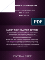 Market Participants in Equities Name:-Sayali Ramesh Keluskar STD: - S.Y.Bfm ROLL NO: - 18