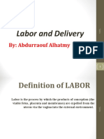 Labor and Delivery: By: Abdurraouf Alhatmy