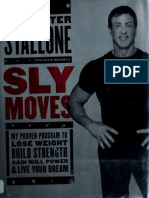 Sylvester Stallone - Sly Moves - My Proven Program To Lose Weight, Build Strength, Gain Will Power, and Live Your Dream-William Morrow (2005)