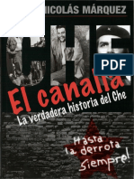 Nicolas Marquez - El Canalla - La Verdadera Historia Del Che