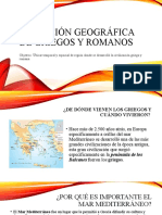 Ubicación Geográfica de Griegos y Romanos
