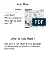 Acid Rain: - What Is Acid Rain? - Where Does It Come From? - Why Is It Important? - What Can Be Done About It?