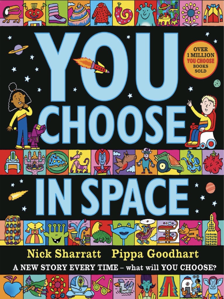 You Choose in Space by Pippa Goodhart, Nick Sharratt | PDF