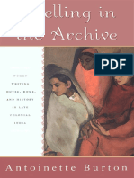 Antoinette Burton - Dwelling in The Archive - Women Writing House, Home, and History in Late Colonial India-Oxford University Press (2003)