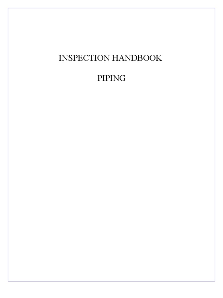 Piping Inspection Handbook Guide | PDF | Pipe (Fluid Conveyance) | Valve