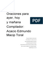 Oraciones para Ayer, Hoy y Mañana Compilador: Acacio Edmundo Macip Toral