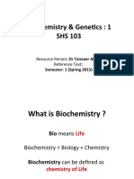 Biochemistry & Genetics: 1 SHS 103: Resource Person: DR Tanveer Akbar Reference Text