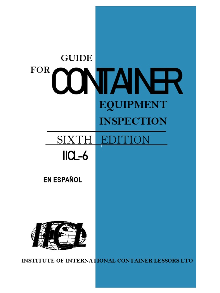 Guide For Container (Equipment Inspection) Sixth Edition Iicl-6 (En ...