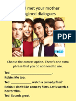 How I Met Your Mother Imagined Dialogues