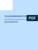 Telecommunication: A Quick Insight On Telecommunication Field Abdul Rais Bin Abdul Razak Support Engineer, TM One