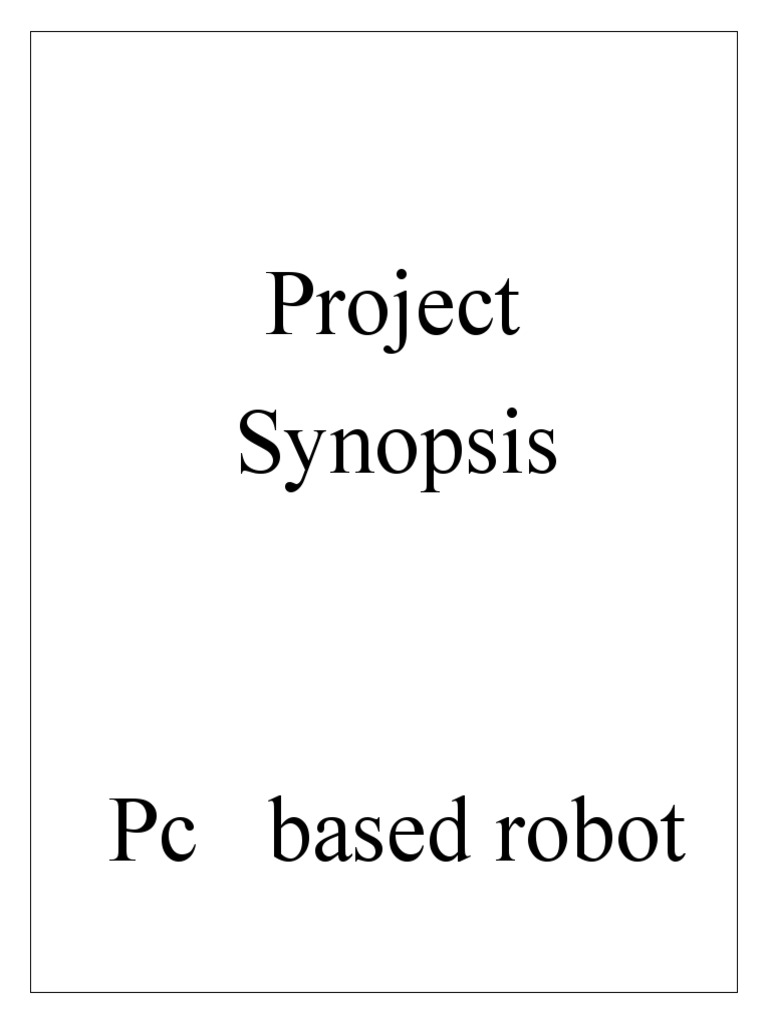 Final Projectsynopsis 1 | PDF | Robotics | Robot