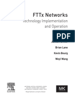 James Farmer, Brian Lane, Kevin Bourg and Weyl Wang (Auth.) - FTTX Networks. Technology Implementation and Operation - Morgan Kaufmann (2016)