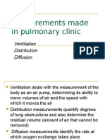 Measurements Made in Pulmonary Clinic: Ventilation Distribution Diffusion