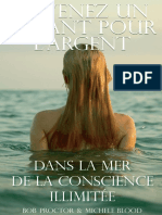 Devenez Un Aimant Pour L'argent Dans La Mer de La Conscience Illimitee - Les 3 Premiers Chapitres