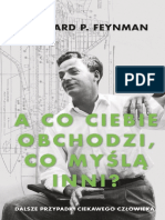 Richard P. Feynman - A Co Ciebie Obchodzi, Co Myślą Inni. Dalsze Przypadki Ciekawego Człowieka