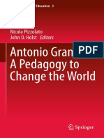 Antonio Gramsci: A Pedagogy To Change The World: Nicola Pizzolato John D. Holst Editors