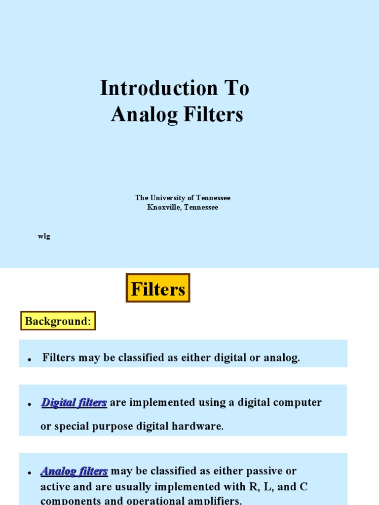 Introduction To Analog Filters The University of Tennessee Knoxville