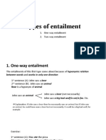 Types of Entailment: 1. One-Way Entailment 2. Two-Way Entailment