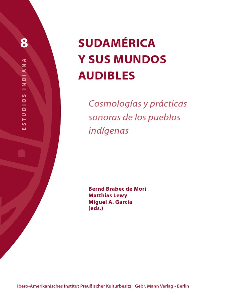 Sudamerica y Sus Mundos Audibles Cosmolo | PDF | Pueblos Indígenas de ...