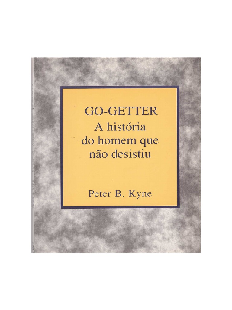 Go getter a hist ria do homem que n o desistiu pdf