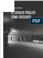 DELGADO, M_Espacio Publico Como Ideologia (1)