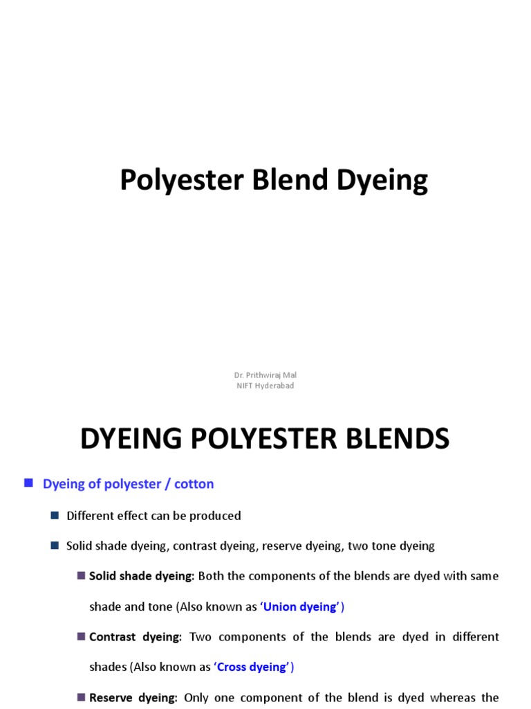 Techniques for Dyeing Polyester Blends and Polyester/Nylon Fabrics