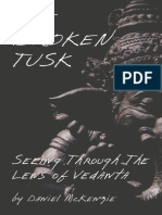 The Broken Tusk Seeing Through The Lens of Vedanta