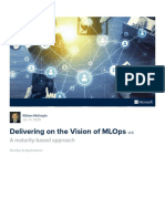 Delivering On The Vision of Mlops: A Maturity-Based Approach