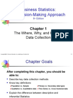 Business Statistics: A Decision-Making Approach: The Where, Why, and How of Data Collection