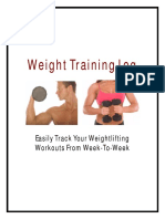 Weight Training Log: Easily Track Your Weightlifting Workouts From Week-To-Week