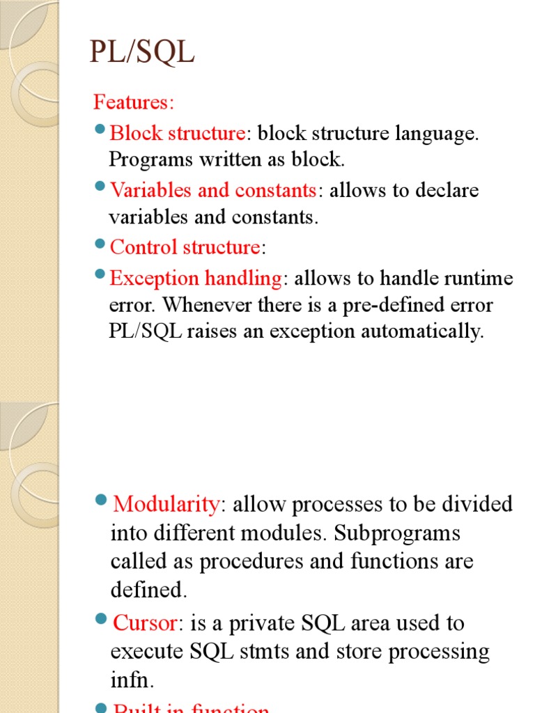 PL/SQL: Features: Block Structure Variables and Constants Control ...