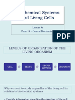 Lec 3a. BIOCHEMICAL SYSTEMS AND THE LIVING CELL