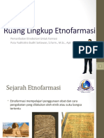 Ruang Lingkup Etnofarmasi: Pemanfaatan Etnobotani Untuk Farmasi Putu Yudhistira Budhi Setiawan, S.Farm., M.SC., Apt