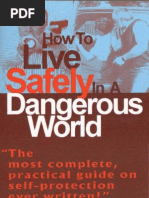 How to Live Safely in a Dangerous World - Loren W. Christensen