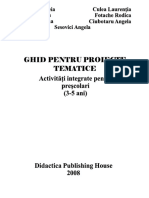 Ghid Pentru Proiecte Tematice-Activitati Integrate Pentru Prescolari 3-5 Ani by Mioara Pletea Et Al.