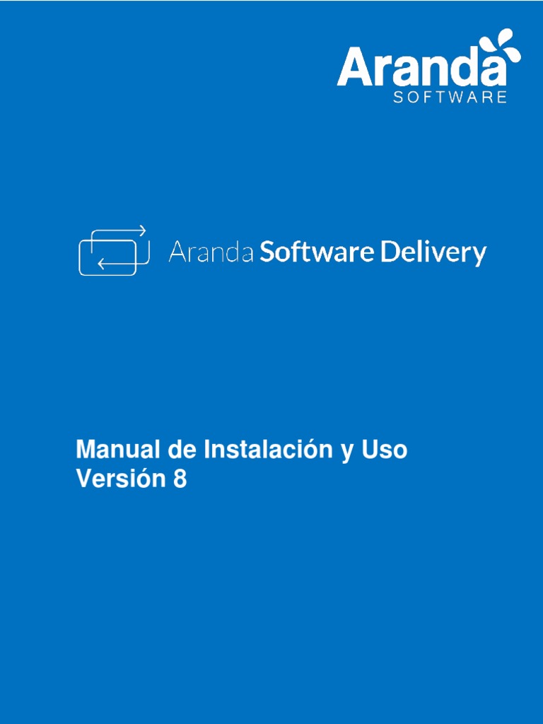 Manual de Instalación y Uso Aranda Software Delivery V8 | PDF | Archivo ...