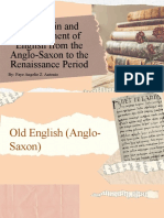 The Origin and Development of English From The Anglo-Saxon To The Renaissance Period