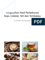 Pengolahan Hasil Perkebunan Kopi, Cokelat, Teh