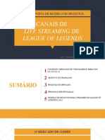 CANAIS DE TRANSMISSÃO AO VIVO DE LEAGUE OF LEGENDS: UMA PROPOSTA DE MODELO DE NEGÓCIOS (apresentação)