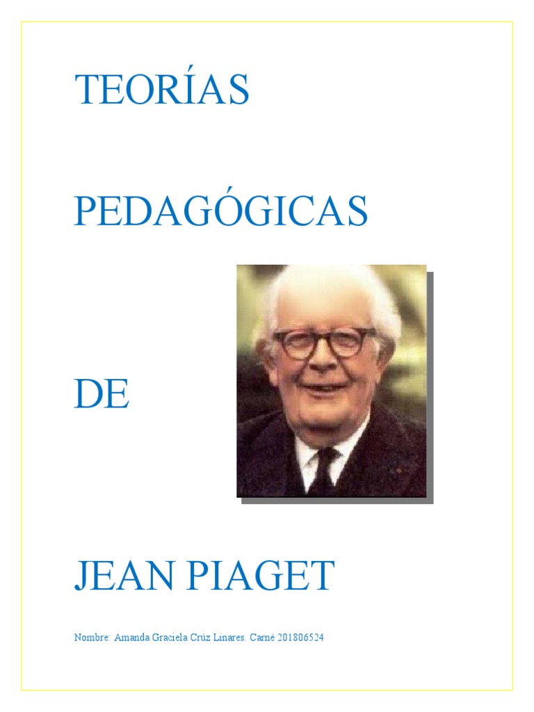 Teorías Cognitivas de Piaget | PDF | Constructivismo (filosofía de la ...