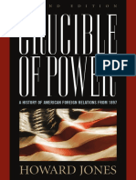 JONES, Howard - 2008 - Crucible of Power - A History of American Foreign Relations From 1897 (2008)
