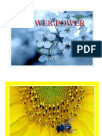 Flower Power: BY V. Bhavya Sri 08BF1A0205 Svce
