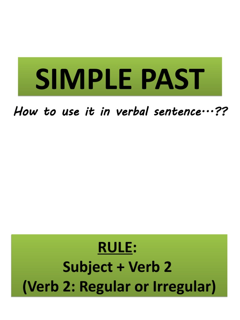 Simple Past Tense Explained | PDF