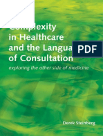 Derek Steinberg - Complexity in Healthcare and The Language of Consultation - Exploring The Other Side of Medicine-CRC Press (2016)
