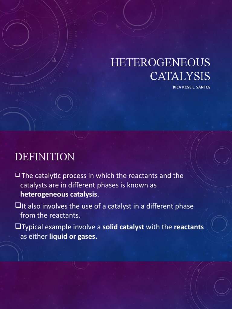 Heterogeneous Catalysis: Rica Rose L. Santos | PDF | Catalysis ...