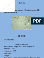 Definisi: - Mild Superficial Fungal Infection Caused by Genus Candida