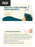 Health Care System Performance: By: Masheal Alsouhih Amjad Almutairi Supervised By: DR - Hanan Algorashi