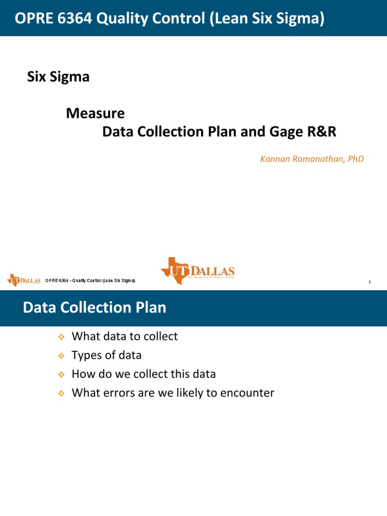 OPRE 6364 Quality Control (Lean Six Sigma) Six Sigma Measure Data