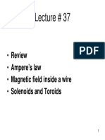Lecture # 37: - Review - Ampere's Law - Magnetic Field Inside A Wire - Solenoids and Toroids